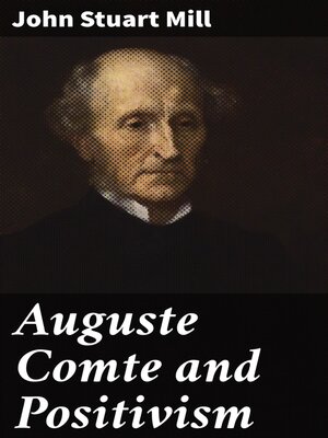 cover image of Auguste Comte and Positivism